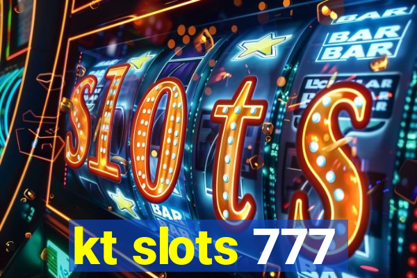 kt slots 777