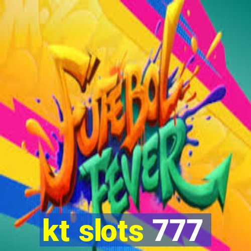 kt slots 777