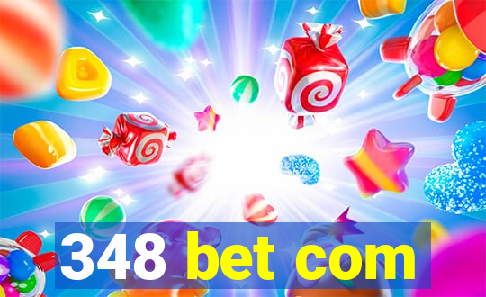 348 bet com