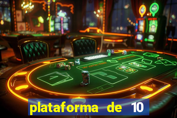 plataforma de 10 reais jogo