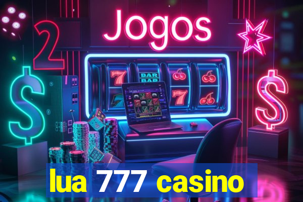 lua 777 casino