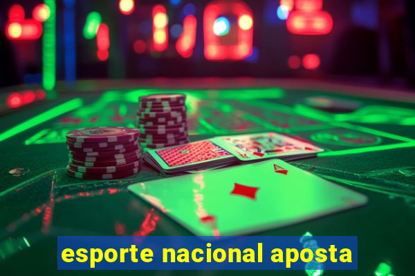 esporte nacional aposta