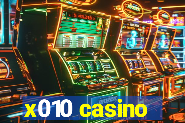 x010 casino