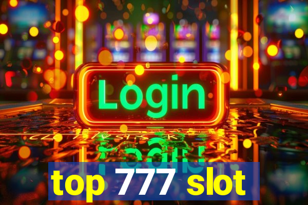 top 777 slot