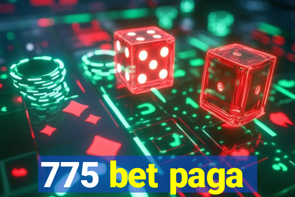 775 bet paga