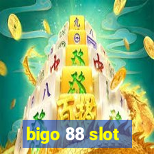 bigo 88 slot