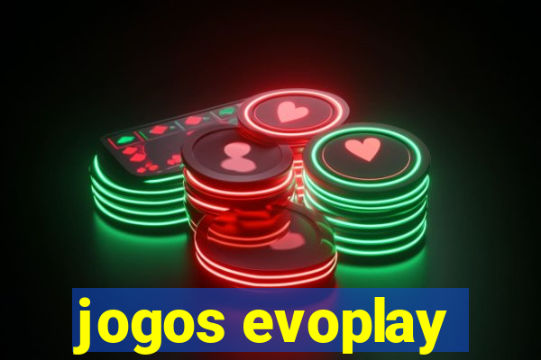 jogos evoplay