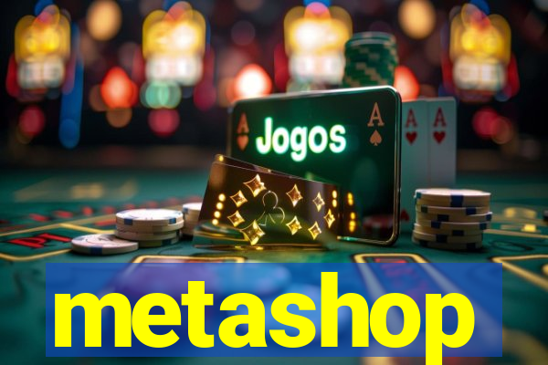 metashop