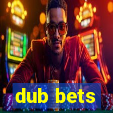 dub bets