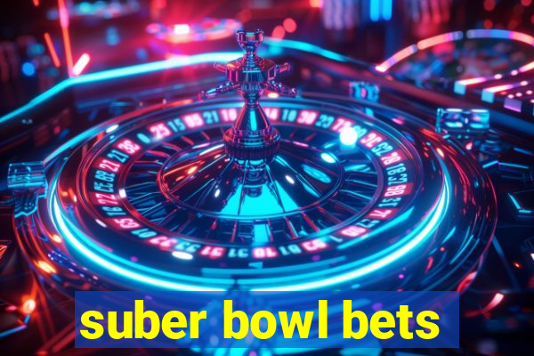 suber bowl bets