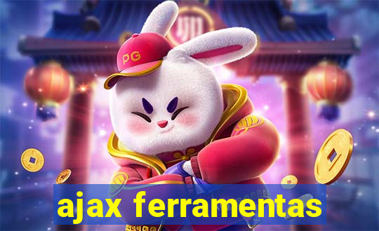 ajax ferramentas