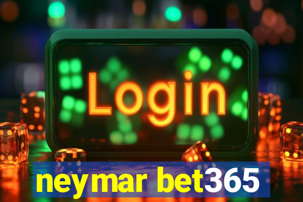 neymar bet365