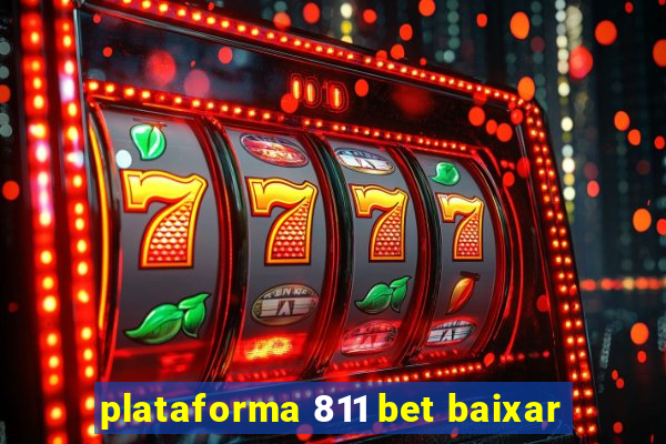 plataforma 811 bet baixar