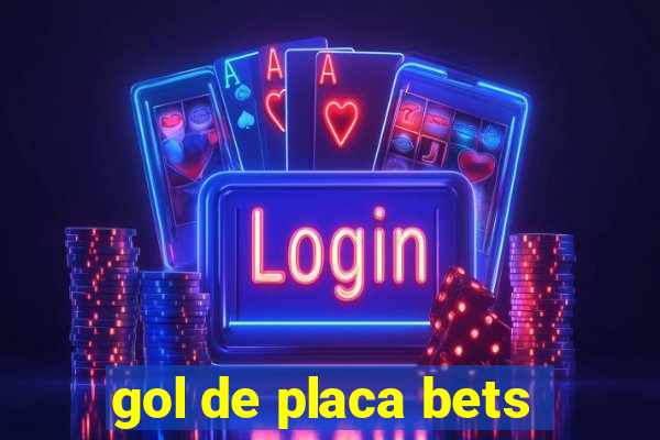 gol de placa bets