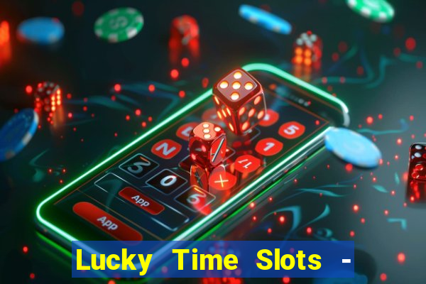 Lucky Time Slots - Casinò 777