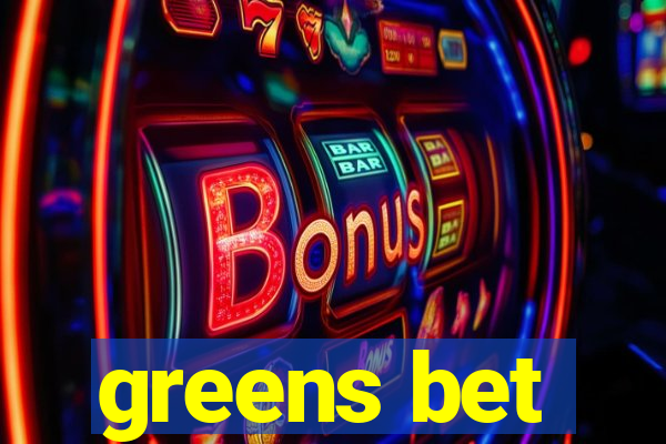 greens bet