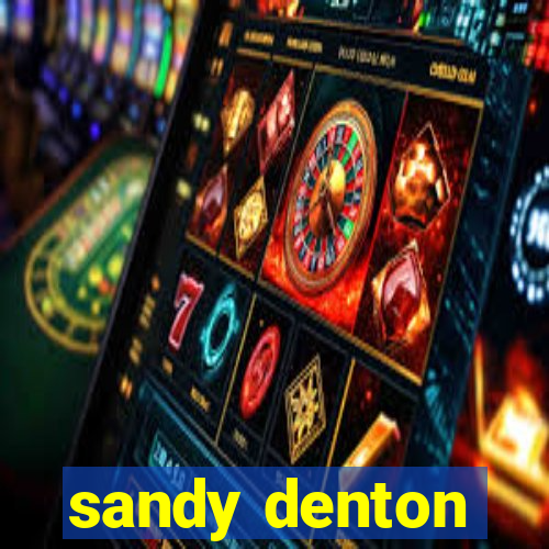 sandy denton