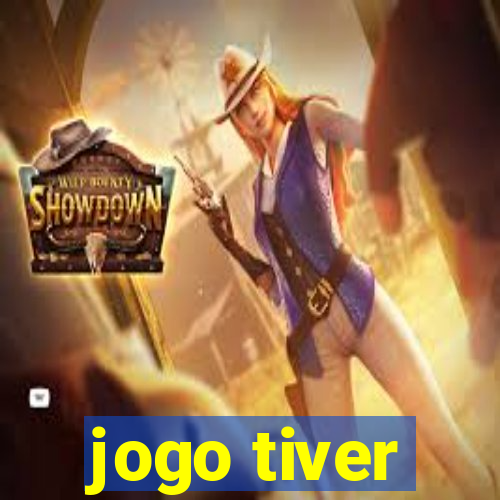 jogo tiver