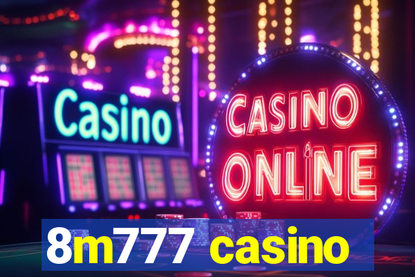 8m777 casino