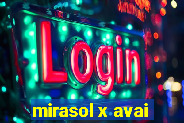 mirasol x avai