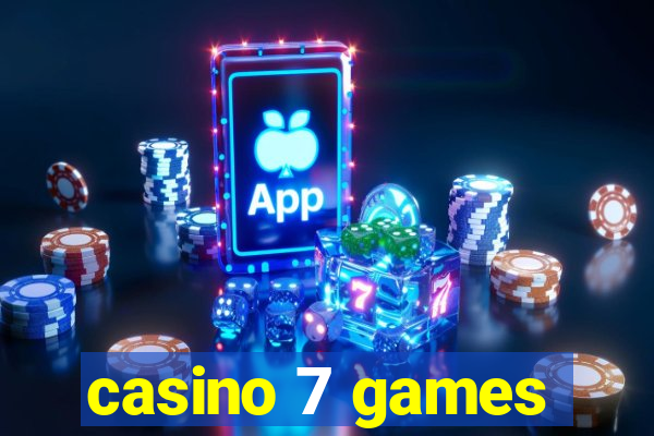 casino 7 games