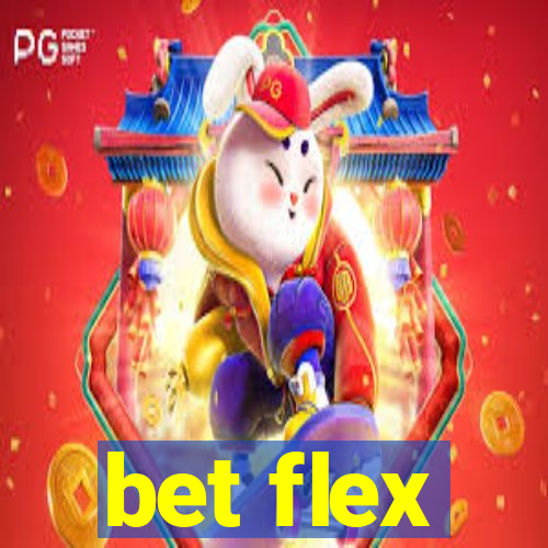 bet flex