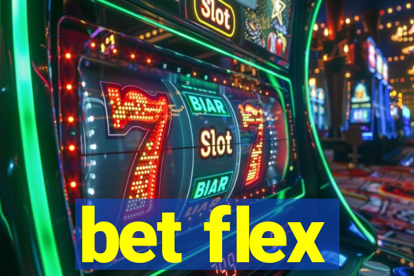 bet flex