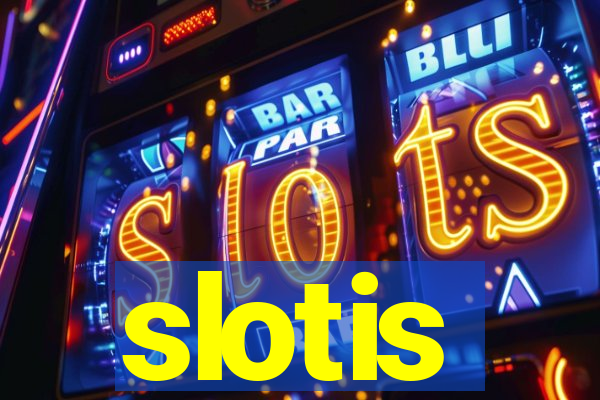 slotis