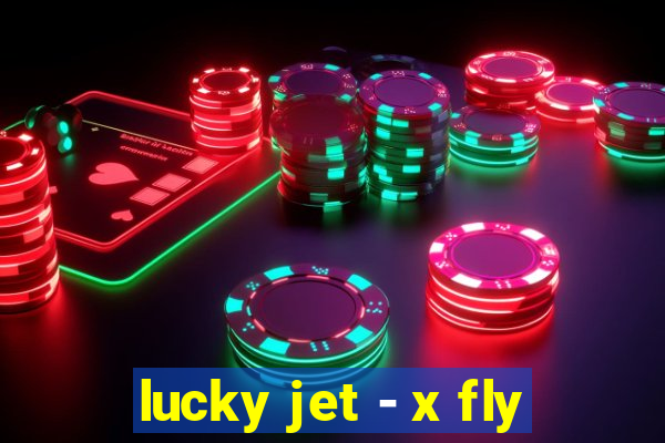 lucky jet - x fly