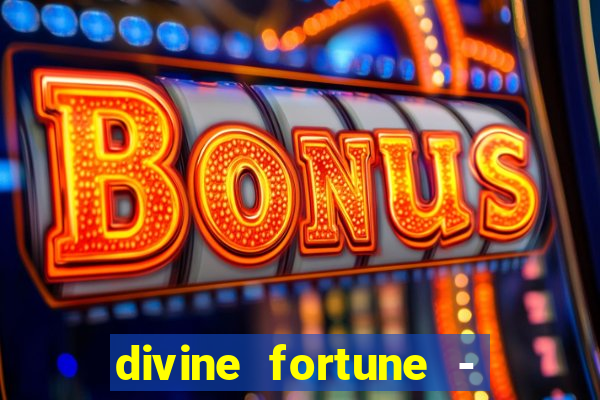 divine fortune - slots jackpot