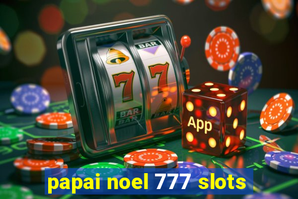 papai noel 777 slots