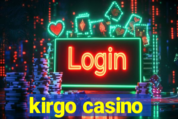 kirgo casino