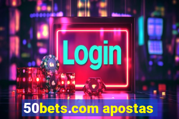 50bets.com apostas