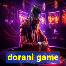 dorani game