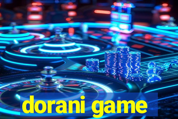 dorani game