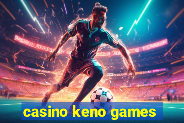 casino keno games