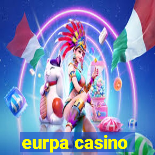 eurpa casino