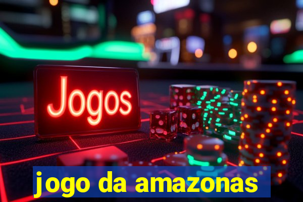 jogo da amazonas