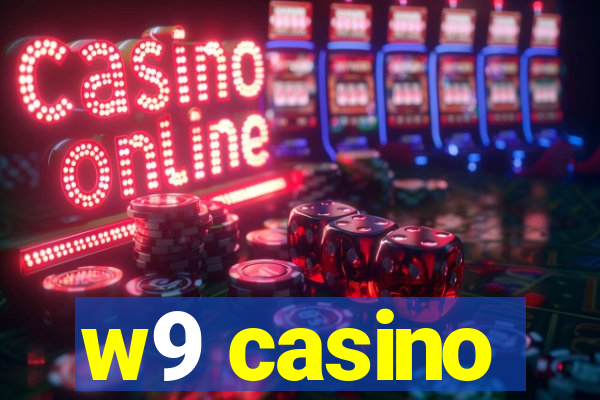 w9 casino