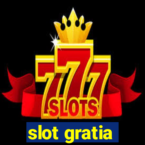 slot gratia