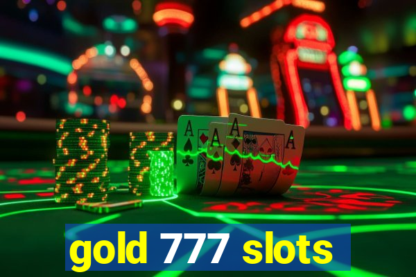 gold 777 slots