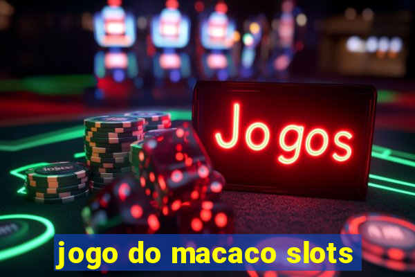 jogo do macaco slots