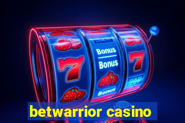 betwarrior casino