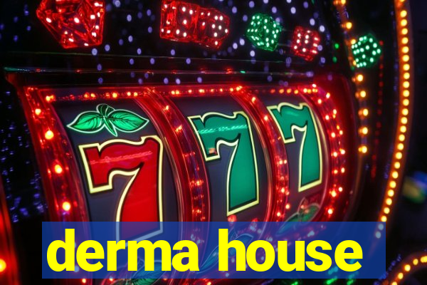 derma house