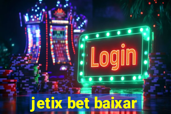 jetix bet baixar