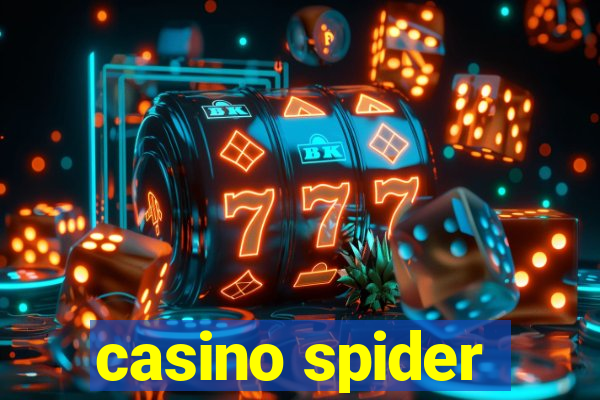 casino spider