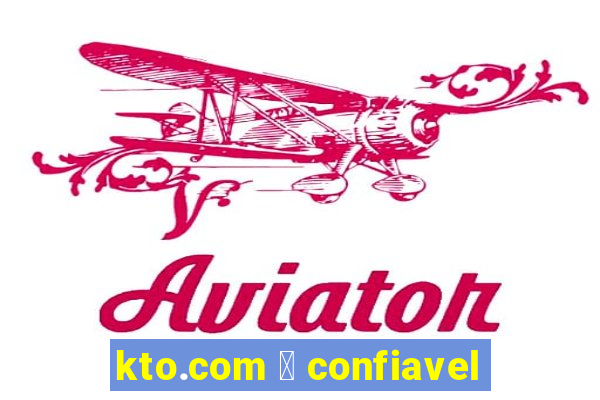 kto.com 茅 confiavel