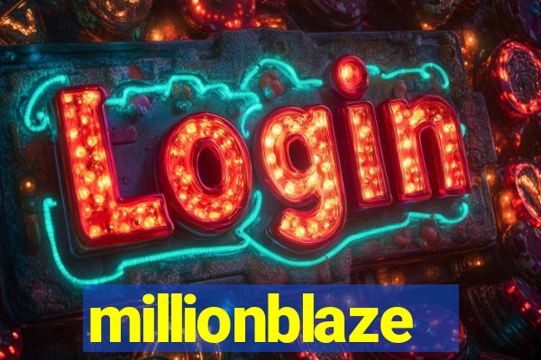 millionblaze