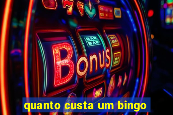 quanto custa um bingo