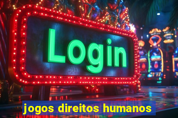 jogos direitos humanos